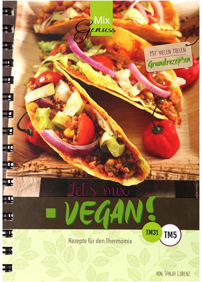 Tanja Lorenz: Mix Genuss VEGAN